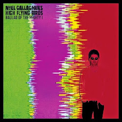 Ballad of the Mighty I / Noel Gallagher s High Flying Birds 和訳 Responsible Adult