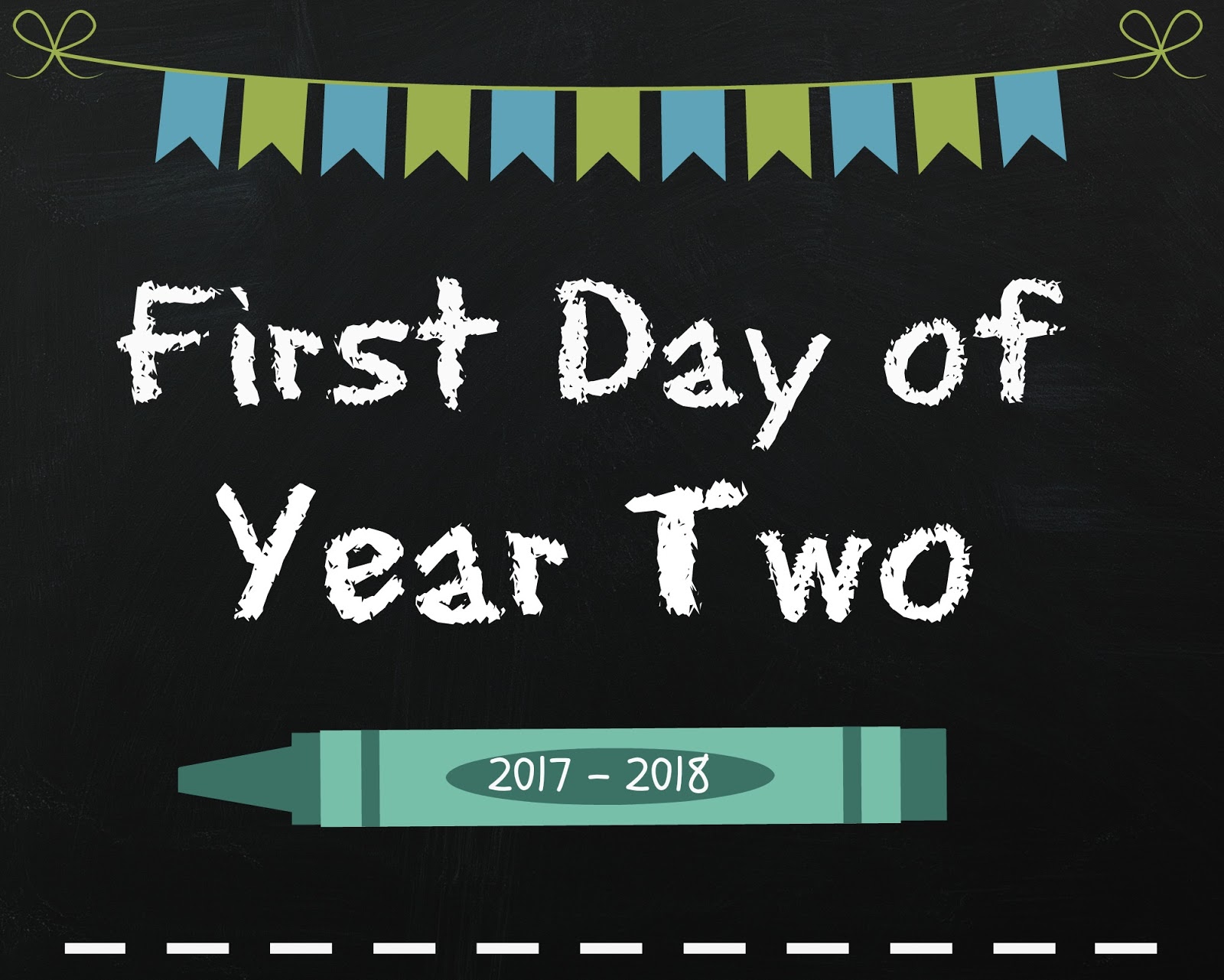 First Day of School Chalkboard Signs Play and Learn Every Day