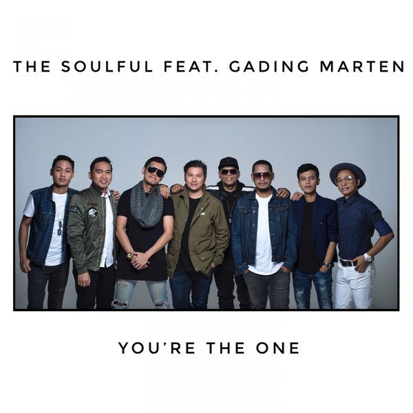 The Soulful - You're The One (feat. Gading Marten)