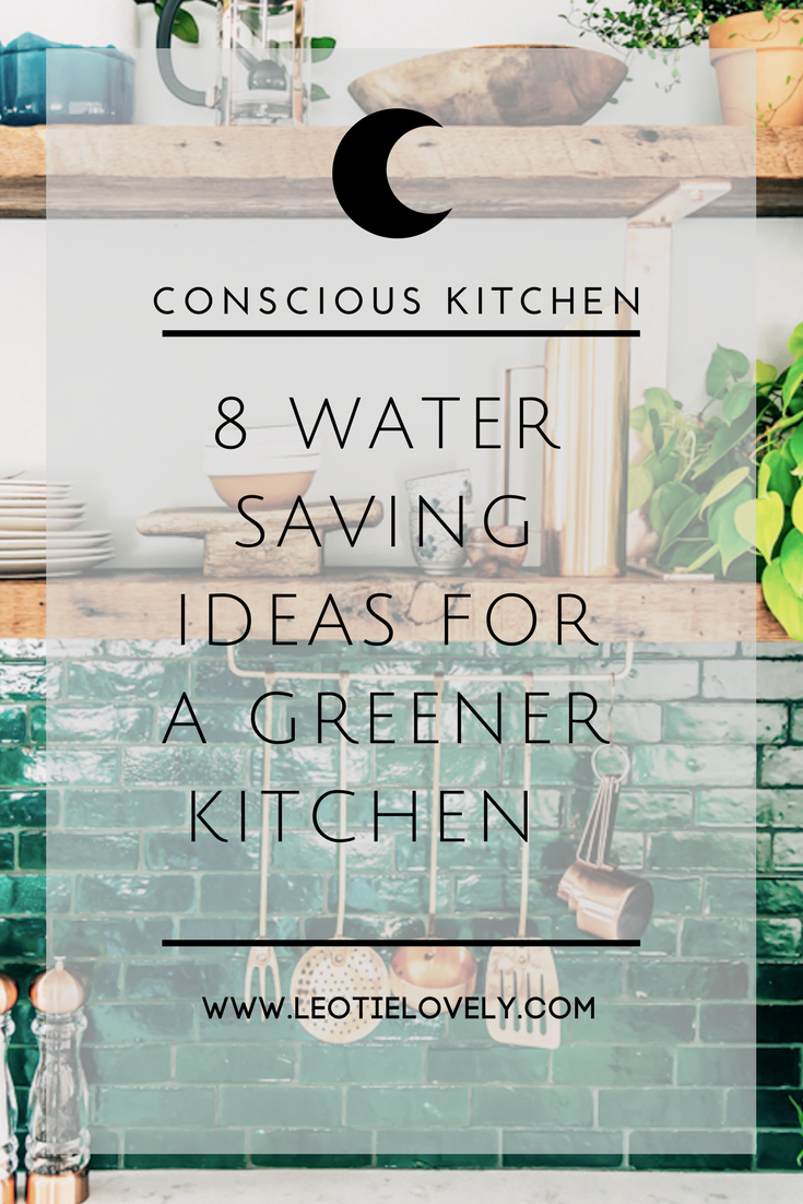 8 Water Saving Sustainable Ideas For A Greener Kitchen