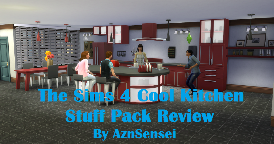 Aznsensei S Sims 4 Reviews The Cool Kitchen Stuff Pack Review The Sims 4 Cool Kitchen Stuff Pack Review