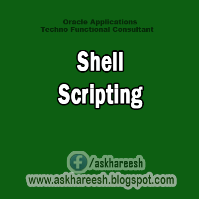 Shell Scripting,AskHareesh Blog for OracleApps