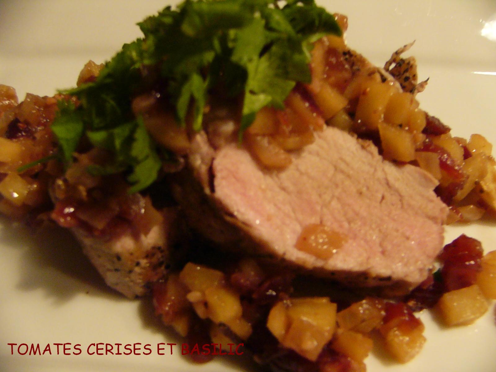 Tomates cerises et Basilic Filet de porc aux pommes et aux canneberges