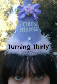 Thoughts on Turning Thirty