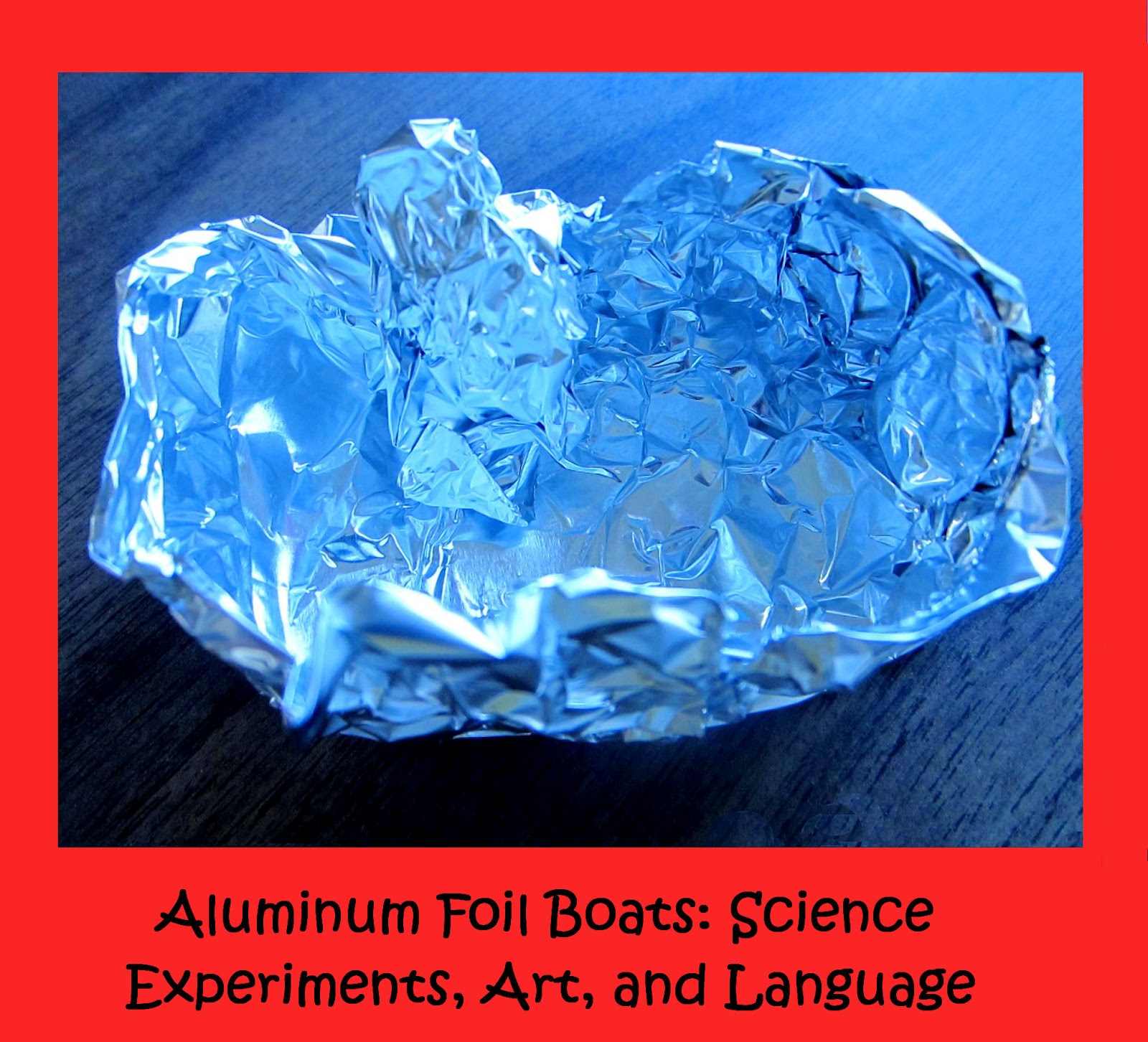 Aluminum Foil Sculptures (Science Experiments, Art, and 