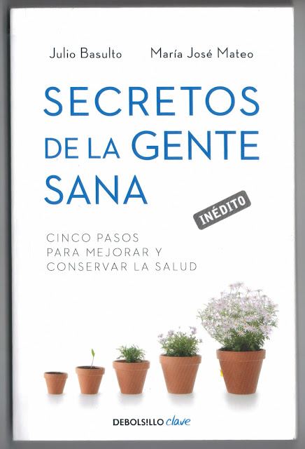 SECRETOS DE LA GENTE SANA, per Julio Basulto y María José Mateo