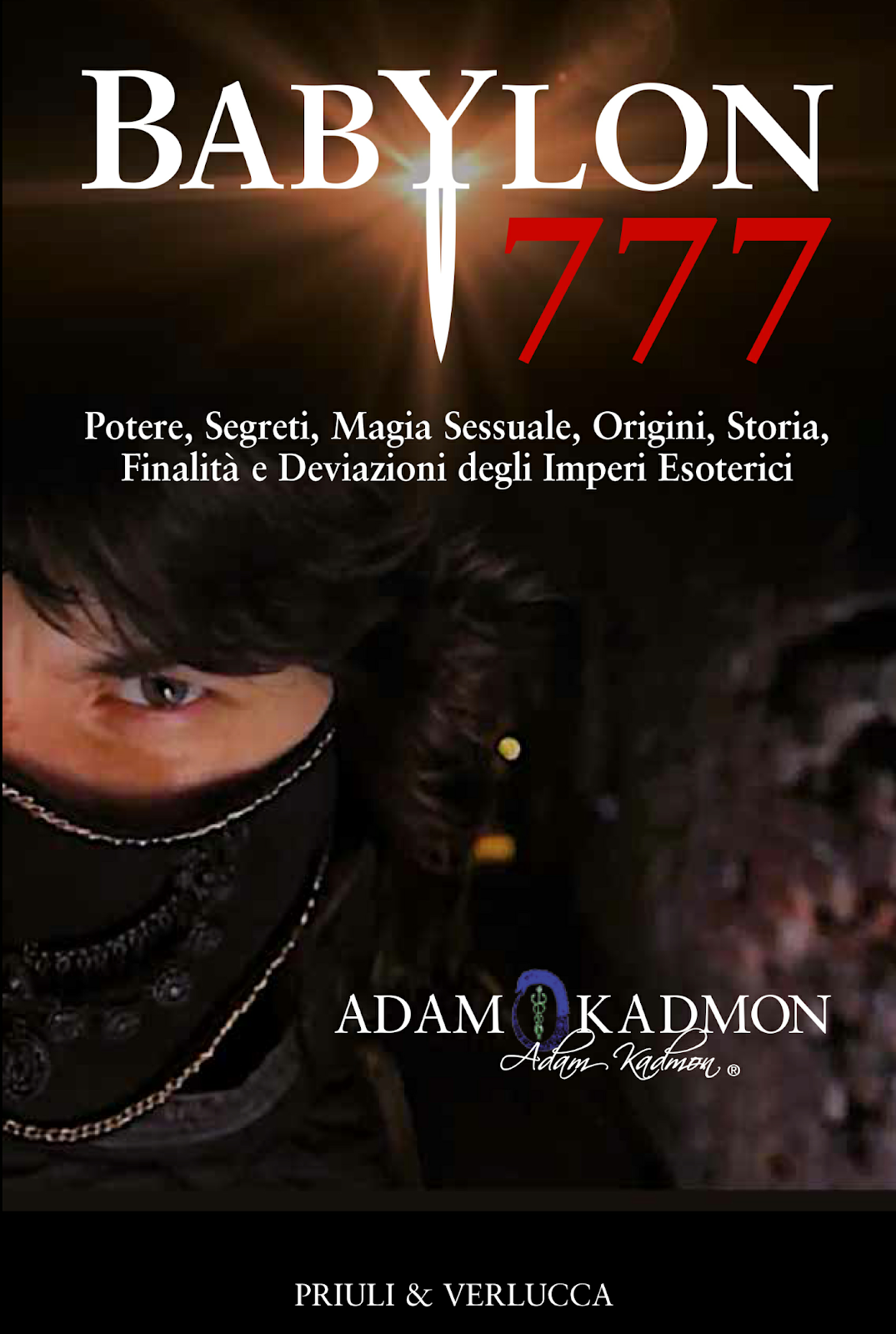 BABYLON 777 il Bestseller scritto da Adam Kadmon (2018)