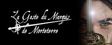 Blog collection : La Geste du Marquis de Morteterre