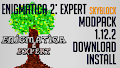 HOW TO INSTALL<br>Enigmatica 2: Expert Skyblock Modpack [<b>1.12.2</b>]<br>▽