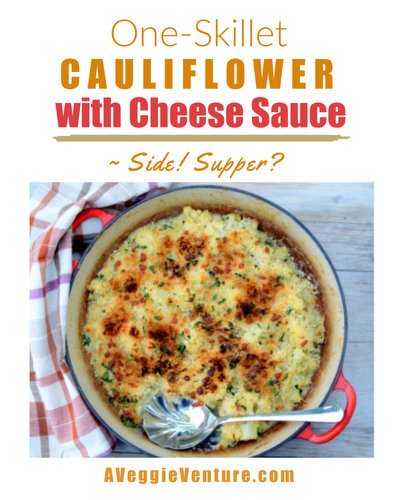 One-Skillet Cauilflower Casserole with Cheese Sauce, a healthy cauliflower casserole ♥ AVeggieVenture.com. Weeknight Easy, Holiday Special. Budget Friendly. Quick to Make. Low Carb. Weight Watchers Friendly. Vegetarian.