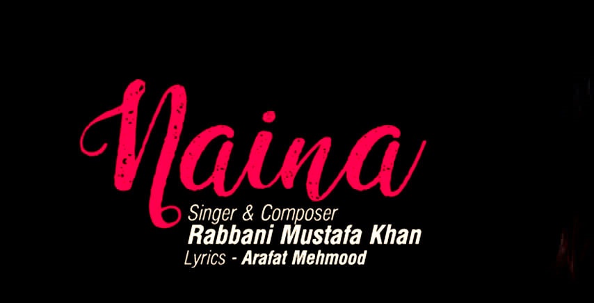 NAINA Full Song Download by RABBANI MUSTAFA KHAN FEAT. ADITI BUDHATHOKI Free