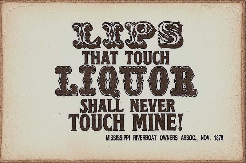 The Kiss of Prohibition “Lips That Touch Liquor…” Vintage Everyday