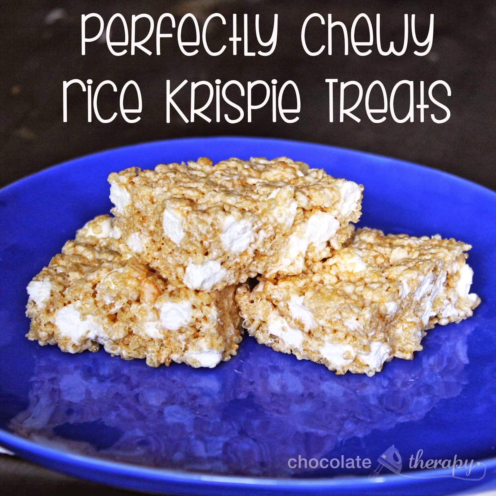 Chocolate Therapy: Perfectly Chewy Rice Krispie Treats