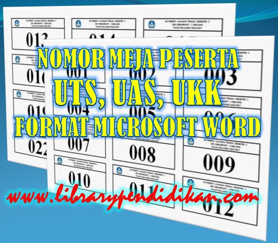 Download Nomor Meja Untuk Peserta UTS, UAS, UKK Format