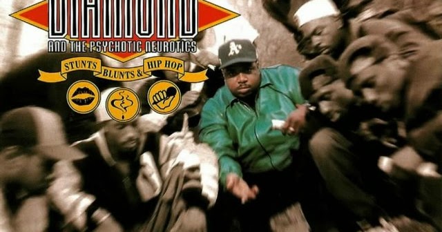 diamond and the psychotic neurotics stunts blunts hip hop rar