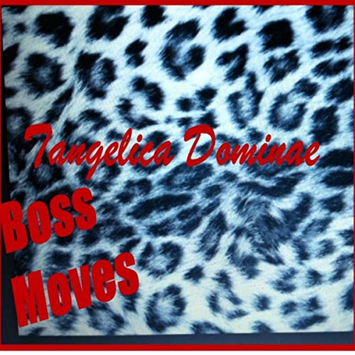 Tangelica Dominae aims for the top spot with new banger “Boss Moves”