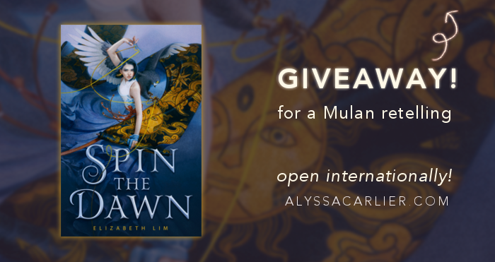 Alyssa Carlier  The Devil Orders Takeout: GIVEAWAY: Spin The Dawn by  Elizabeth Lim // mulan adventure and celestial dresses