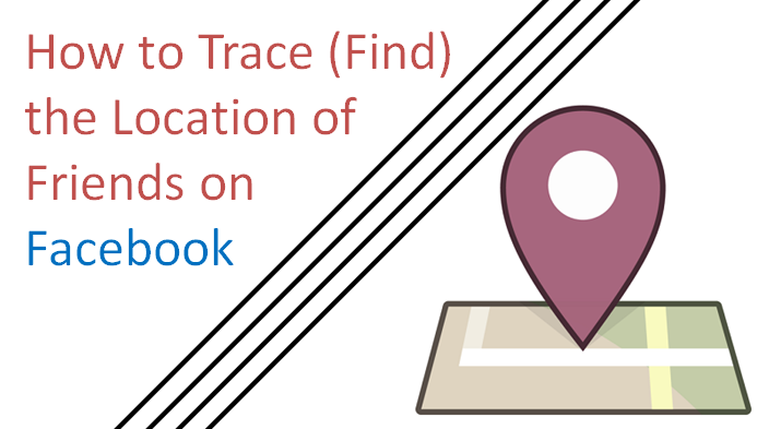 trace my friend location trace my friend location
