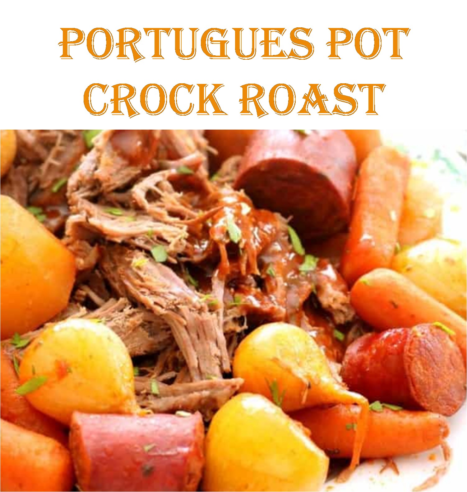 1314 Reviews My BEST Recipes >> Portugues Pot Crock Roast ..