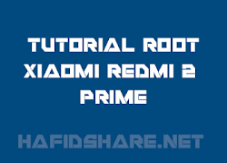 Cara Root Redmi 2 Prime 