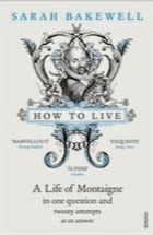 how to live life of montaigne