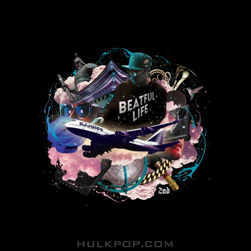 DL MP3 DJ Juice - BEATFUL LIFE - HULKPOP