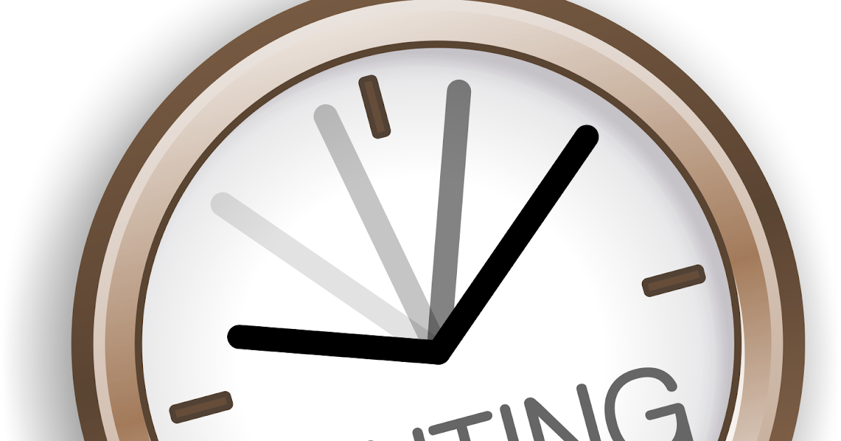 Time can wait. Wait time. waiting time.