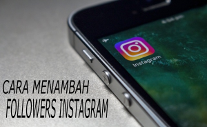 cara menambah followers ig tanpa aplikasi cara menambah followers ig aktif dengan cepat