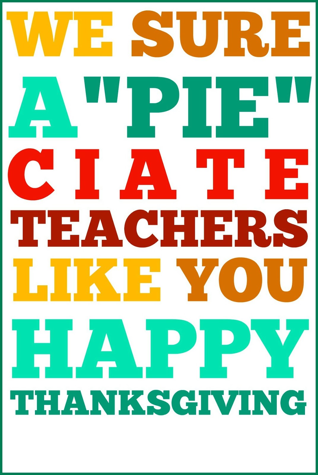 Larissa Another Day: Thanksgiving Teacher Appreciation Mini Pies Thank