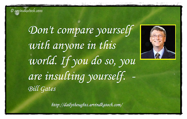 Daily Thought, Daily QUote, Bill Gates, world, insulting, compare, 