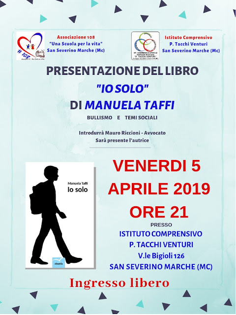Eventi-Presentazioni Aprile 2019 Io Solo Manuela Taffi, libro sul bullismo e temi sociali