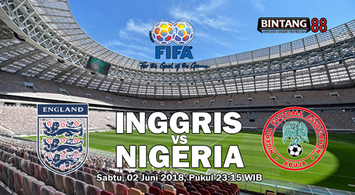 Prediksi England Vs Nigeria 2 Juni 2018