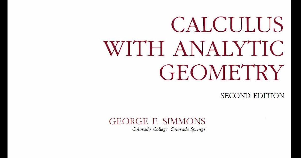 Calculus With Analytic Geometry Second Edition by F. Simmons PDF