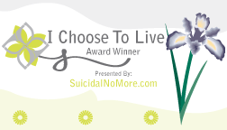 "I Choose to Live Award"