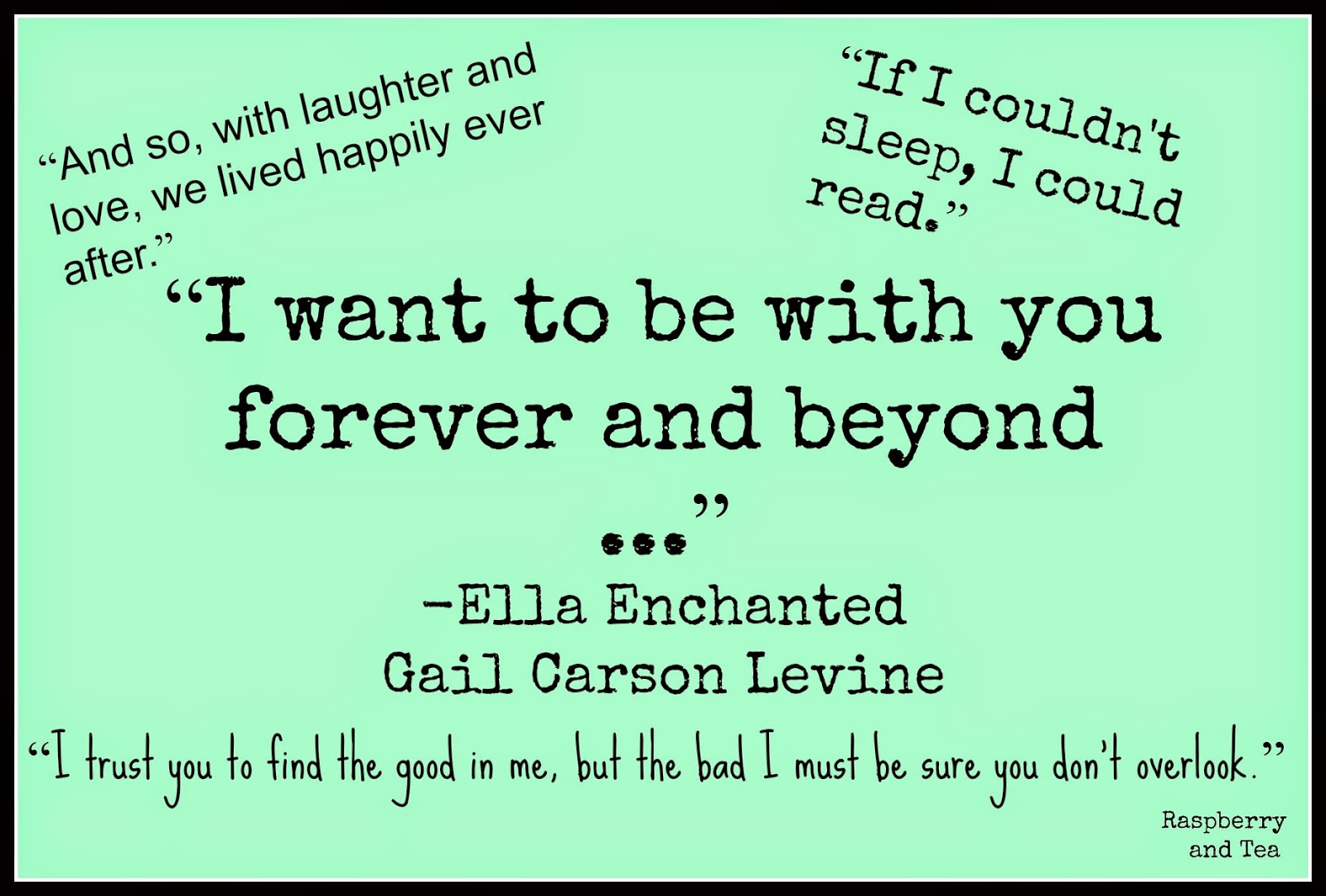 Raspberry and Tea: Memory Lane: Ella Enchanted