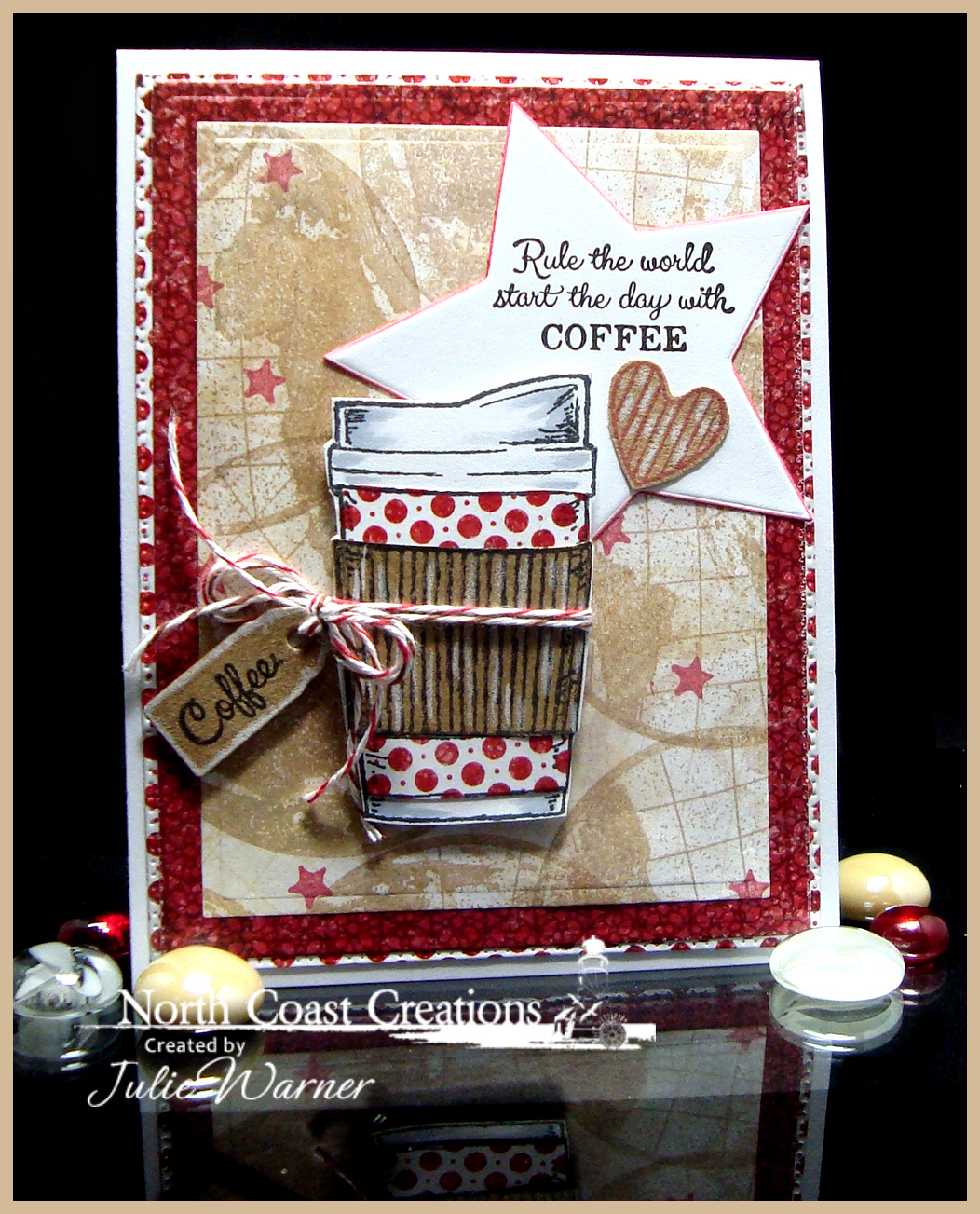 Stamps - North Coast Creations Warm My Heart, What’s Brewin'?, Our Daily Bread Designs The Earth, Shine On, Custom Sparkling Stars Dies, Custom Flourished Star Pattern Die, Custom Mini Tags Dies, Patriotic Paper Collection