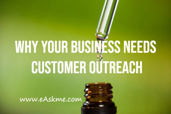 Why your business needs customer Outreach? Or Why Customer Outreach is essential?: eAskme