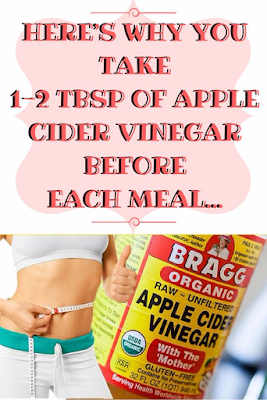 HERE’S WHY YOU TAKE 1-2 TBSP OF APPLE CIDER VINEGAR BEFORE EACH MEAL..