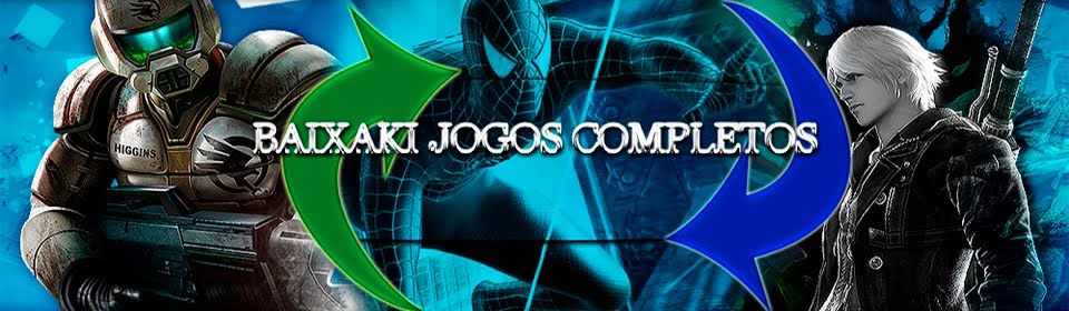 Baixaki Jogos Completos - Downloads e Jogos Completos - Full Iso PC Games