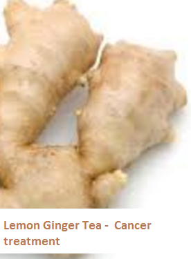 Lemon Ginger Tea -  Cancer treatment