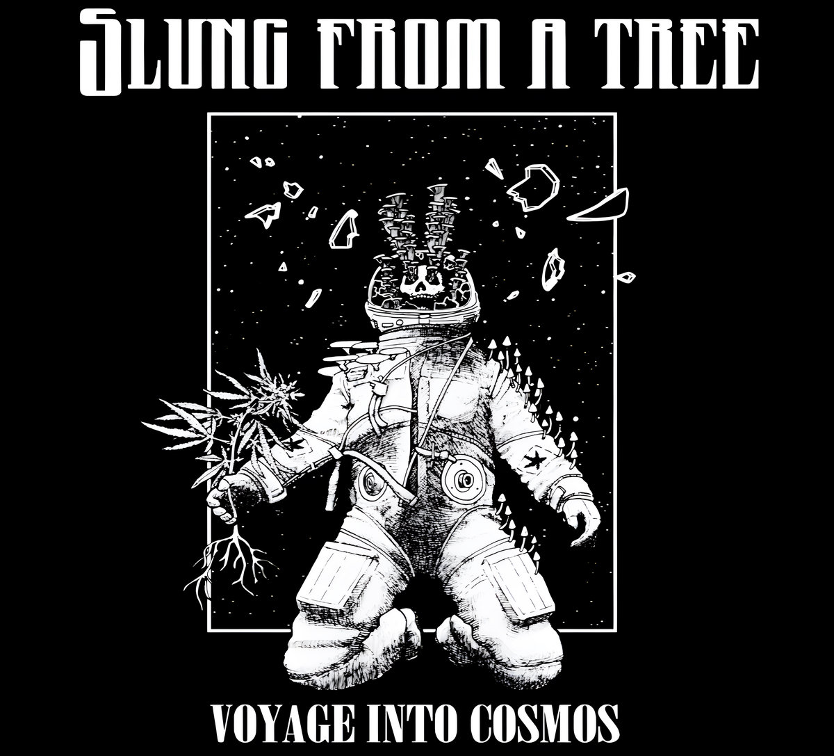 Slung From A Tree - "Voyage Into Cosmos" - 2023
