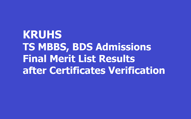 TS MBBS, BDS Admissions Final Merit List Results 2019 after Verification of original certificates by KNRUHS TS MBBS, BDS Admissions Final Merit List Results 2019 after Verification of original certificates by KNRUHS