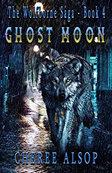 Ghost Moon: The Wolfborne Saga Book 4 by Cheree Alsop