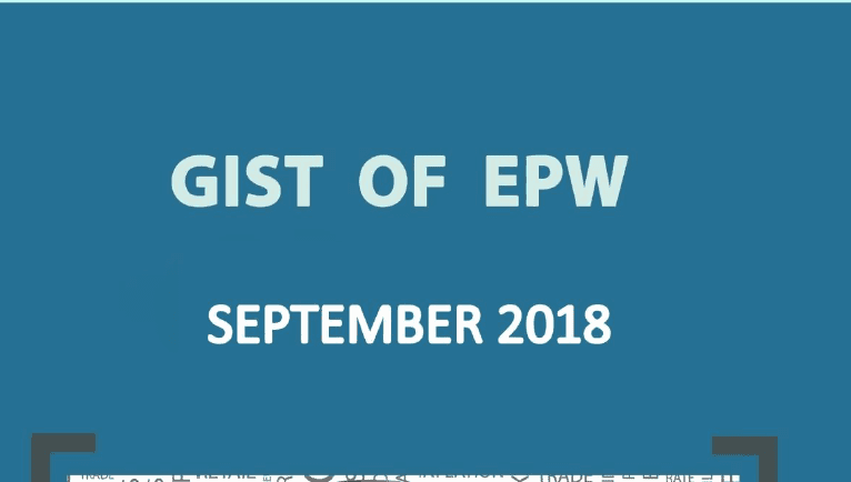 GIST of EPW September 2018 Download PDF