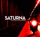 Saturna - Some Delicious Enemy