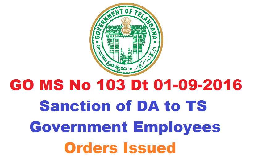 GO MS No 103 Dearness Allowance to Telangana Employees Sanctioned