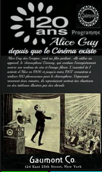 Gaumont 120 ans; Alice Guy Depuis que le cinéma existe      Exposition 104 Paris