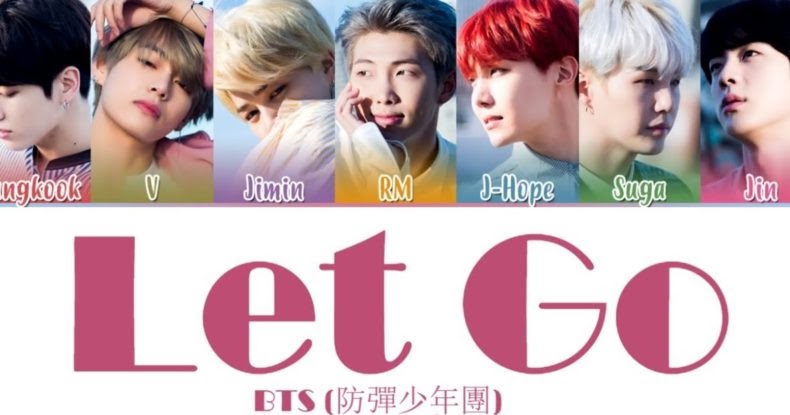 Lirik Lagu BTS (防弾少年団) Let Go