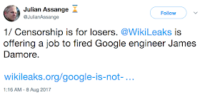 "Censorship is for losers. @WIkiLeaks is offering a job to fired Google engineer James Damore."