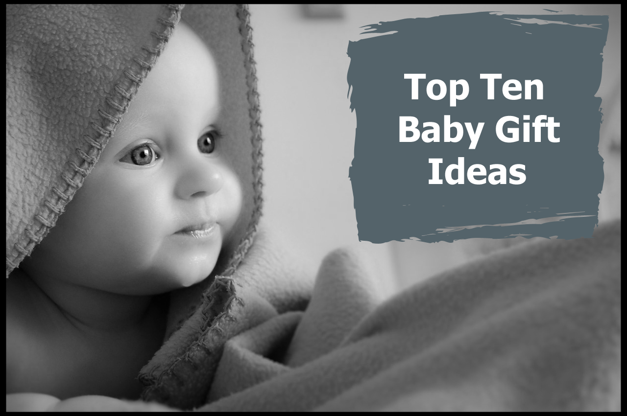 Unique and Funky Gifts Top Ten Great Baby Toys